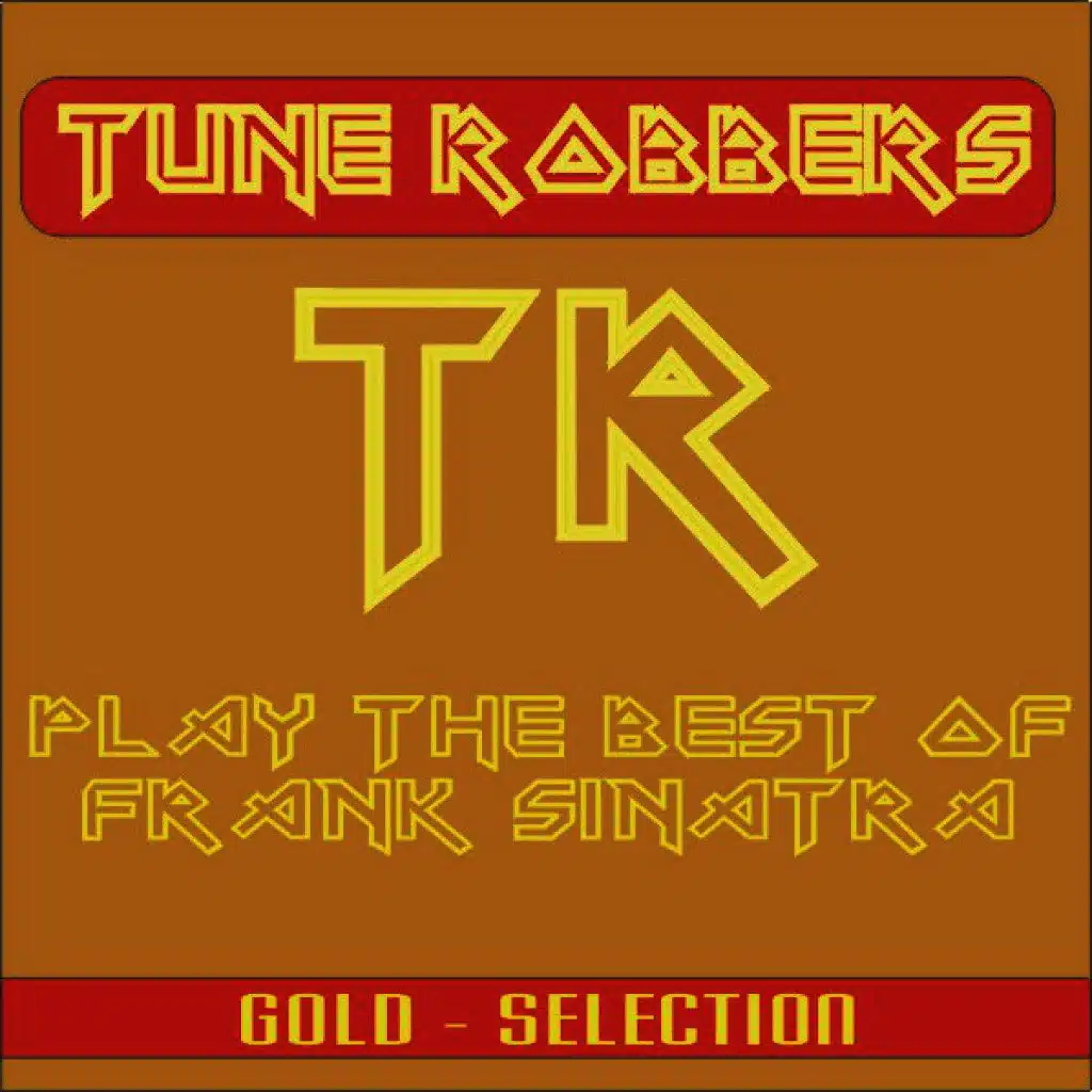 Best of Frank Sinatra Performed by the Tune Robbers