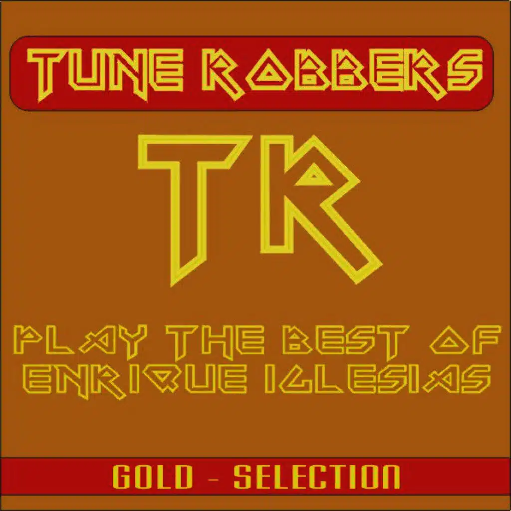 Best of Enrique Iglesias Performed by the Tune Robbers
