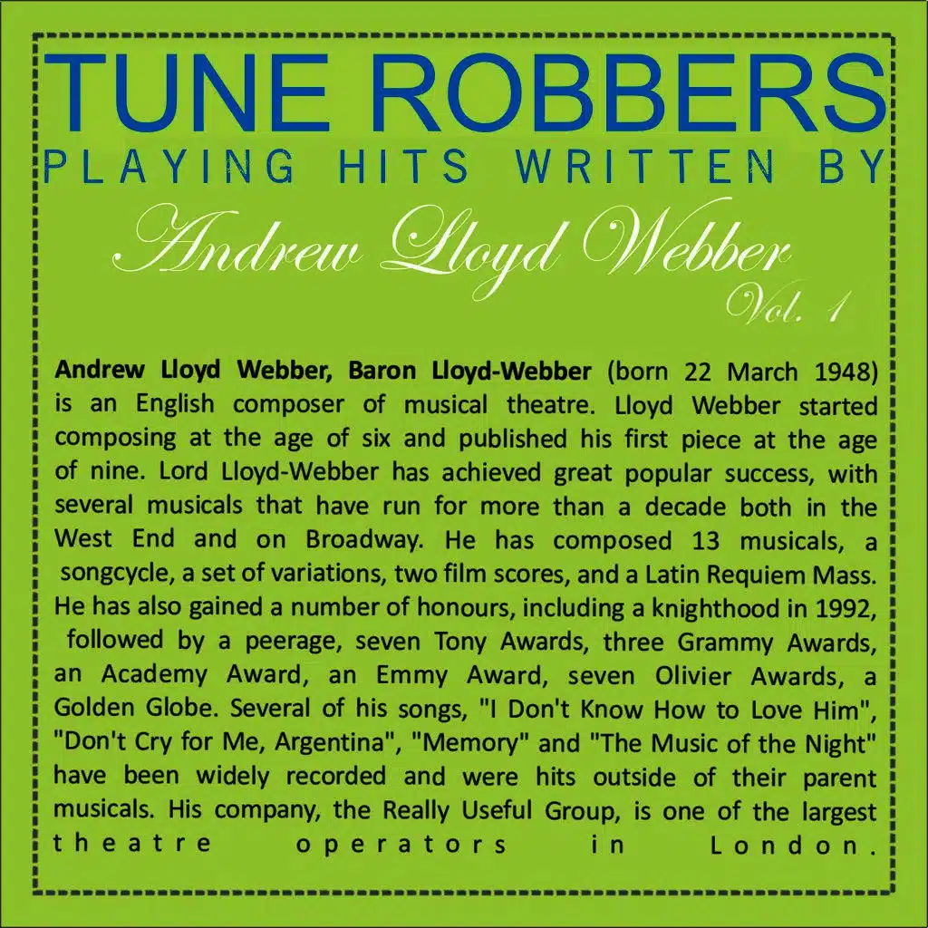 Tune Robbers Playing Hits Written by Andrew Lloyd Webber, Vol. 1
