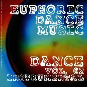 Euphoric Dance Music - Dance Vol. 02 (Instrumental)