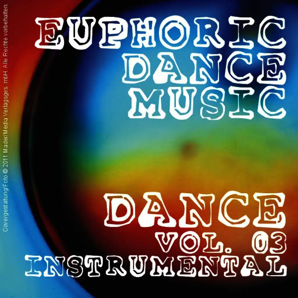 Euphoric Dance Music - Dance Vol. 03 (Instrumental)