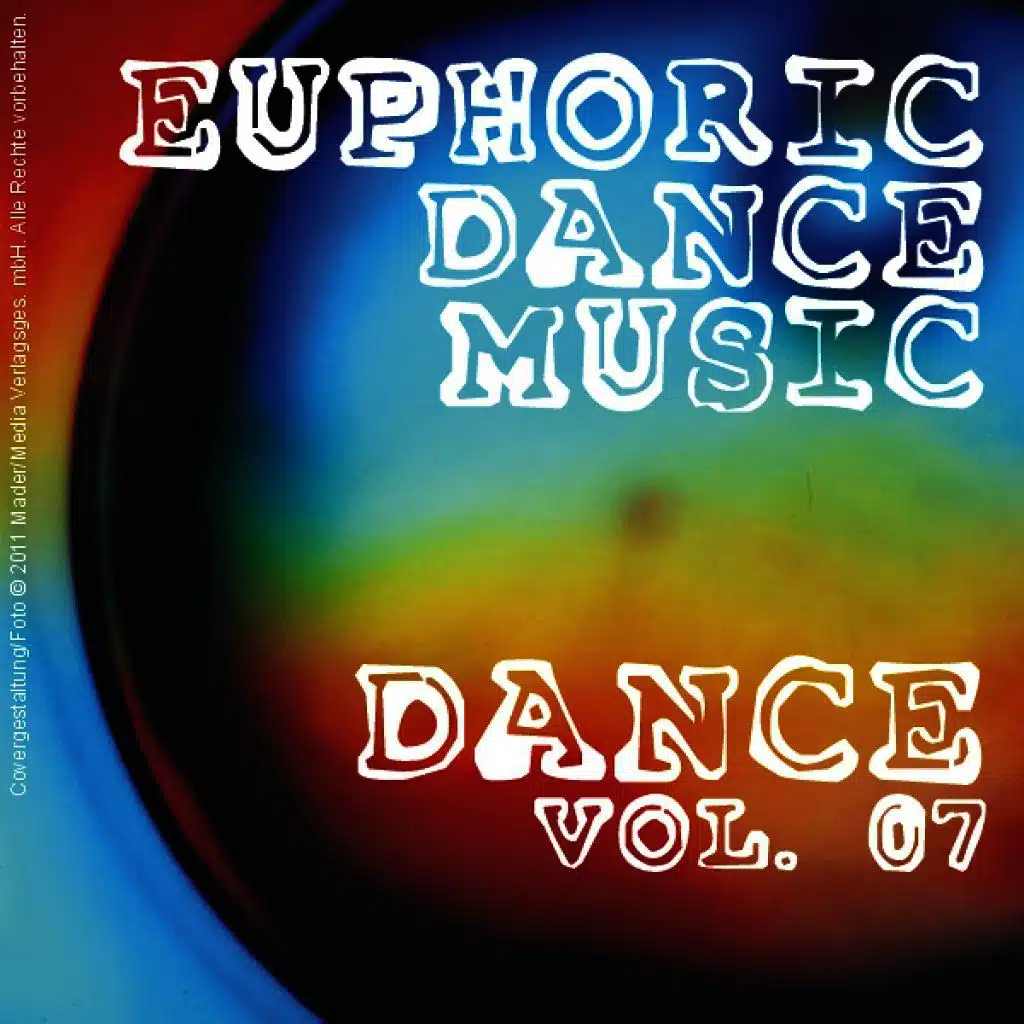 Euphoric Dance Music - Dance Vol. 07