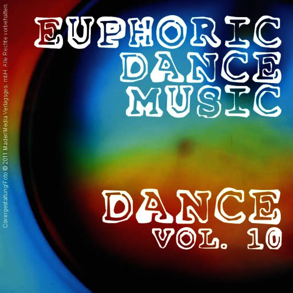 Euphoric Dance Music - Dance Vol. 10