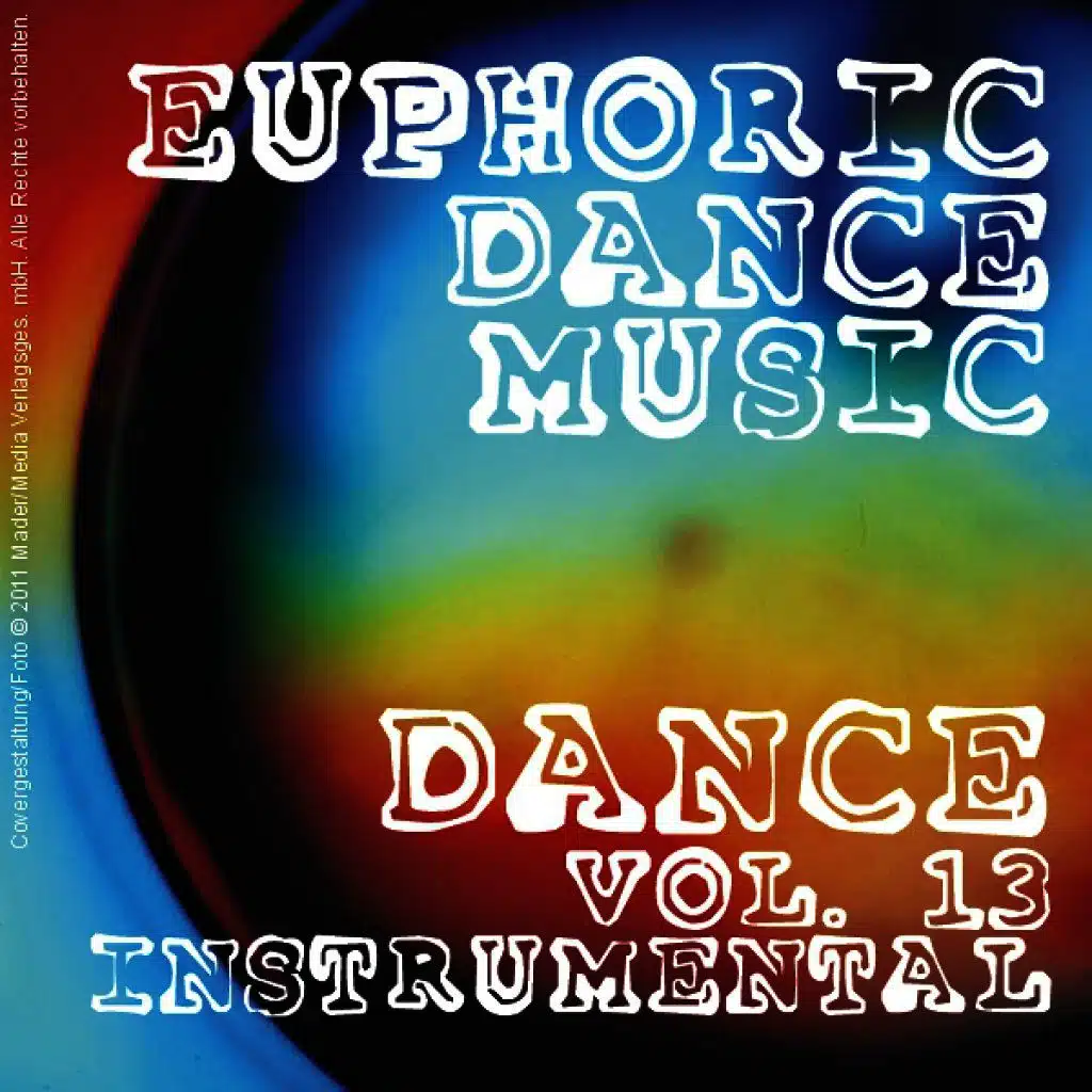 Euphoric Dance Music - Dance Vol. 13 (Instrumental)