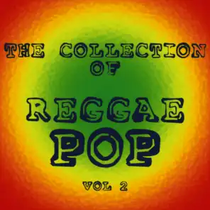 The Collection of Reggae Pop - Vol. 2