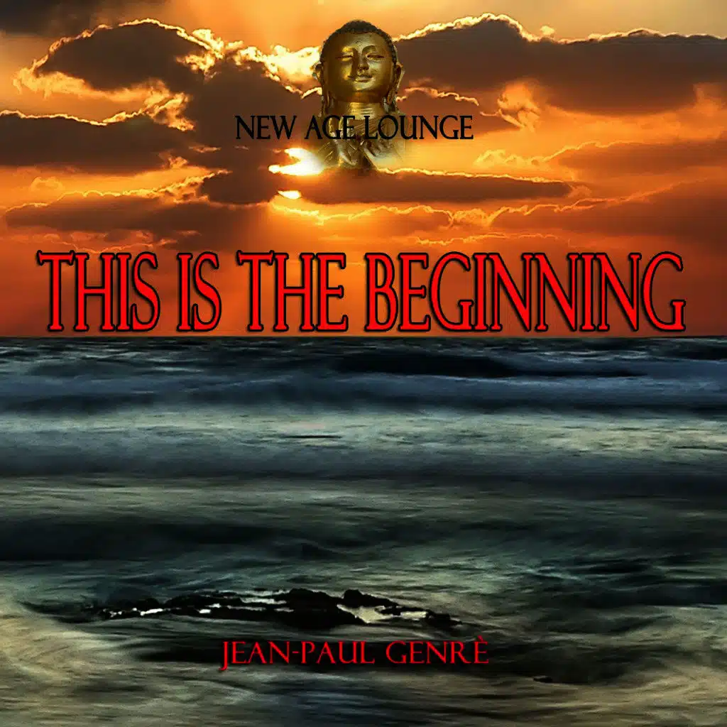 This Is the Beginning - New Age Lounge