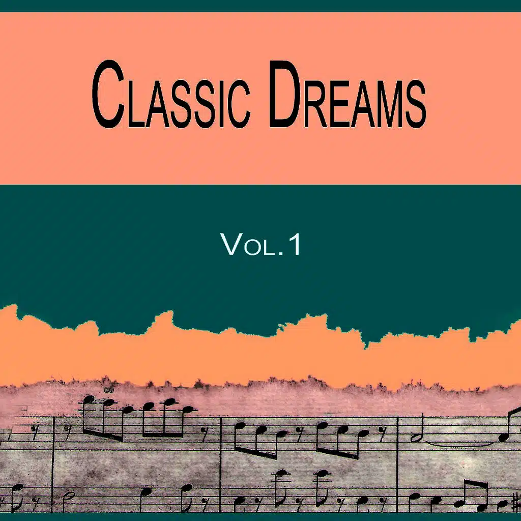 Classic Dreams Vol.1