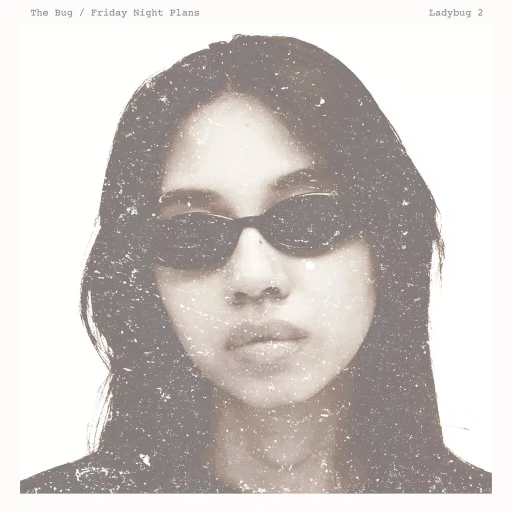 The Bug & Friday Night Plans