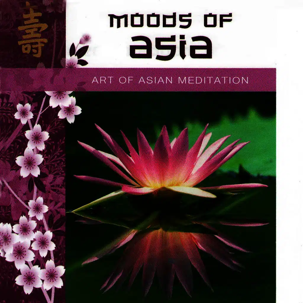 Moods of Asia - Art of Asian Meditation