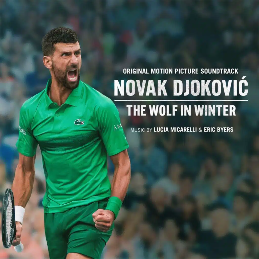 NOVAK DJOKOVIĆ: The Wolf in Winter (Original Motion Picture Soundtrack)