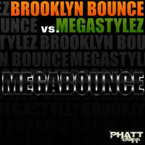 Megabounce (Original Radio Mix) [ft. Megastylez]