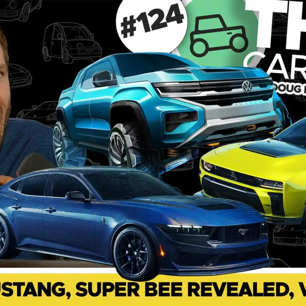 A Four Door Mustang? Super Bee and Car Week Reveals! Plus a VW Truck! THIS CAR POD! EP124