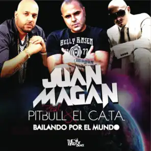 Bailando Por El Mundo (feat. Pitbull & El Cata)
