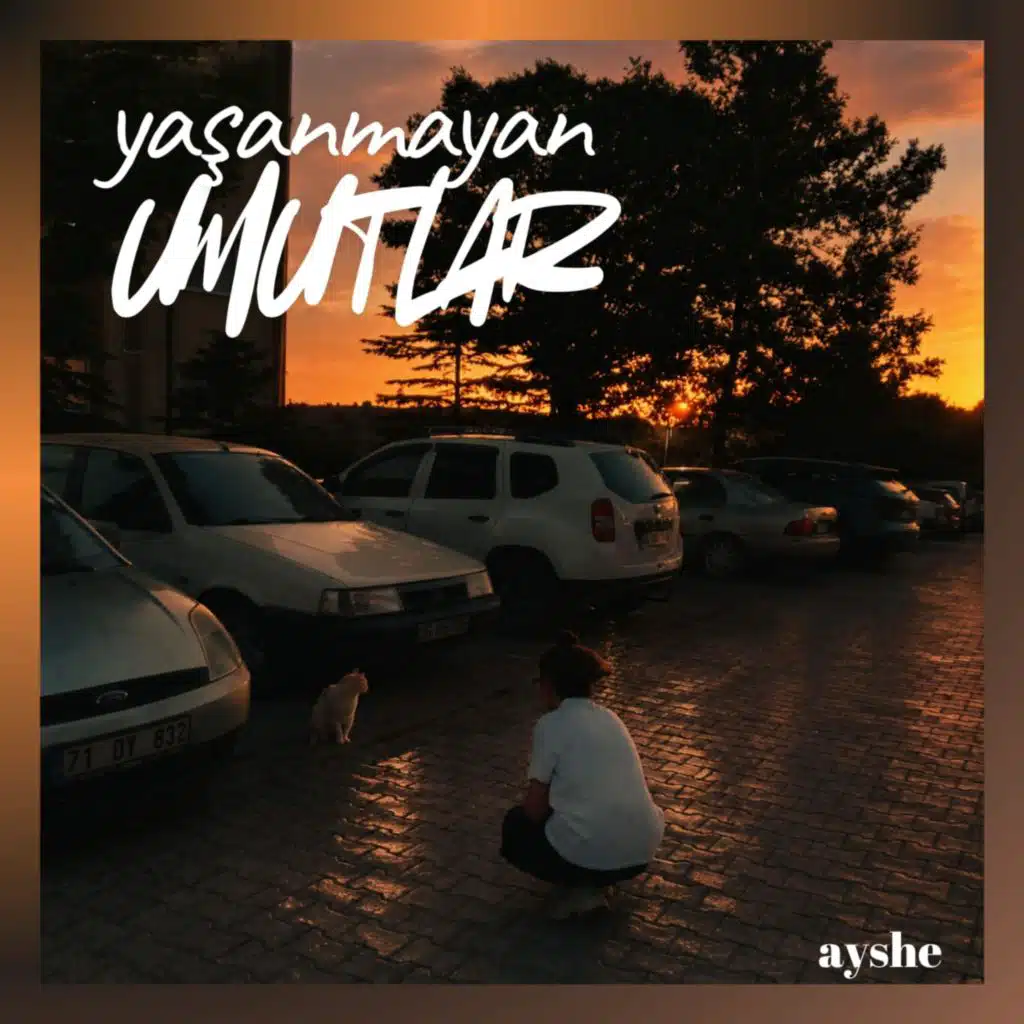 yaşanmayan umutlar