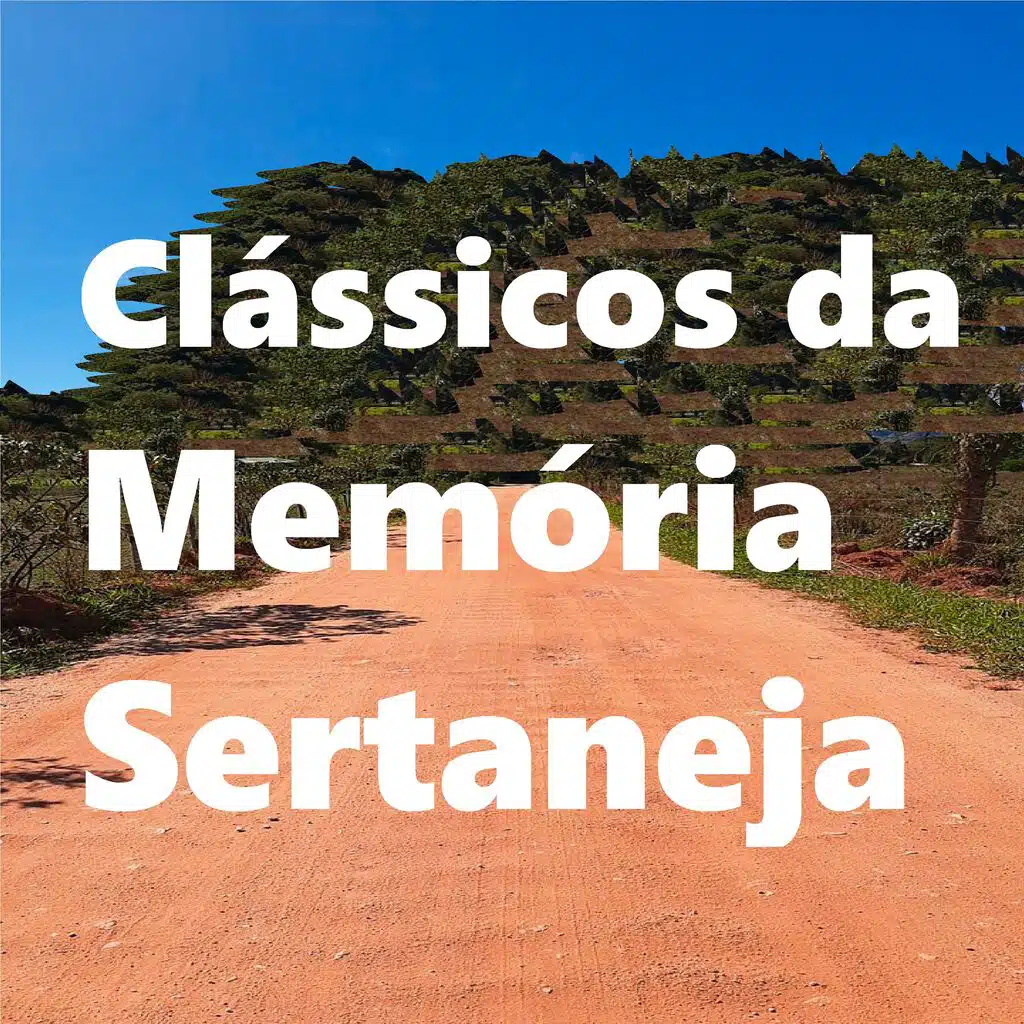 Clássicos da Memória Sertaneja