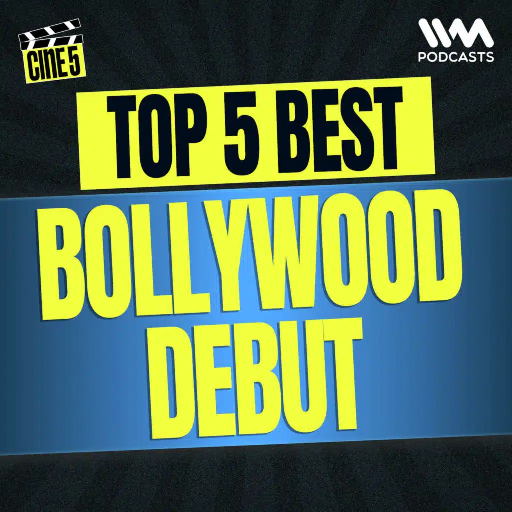 Top 5 Bollywood Actor Debuts | Cine5 | Gopal Datt | Pehla Pehla With Gopal Datt