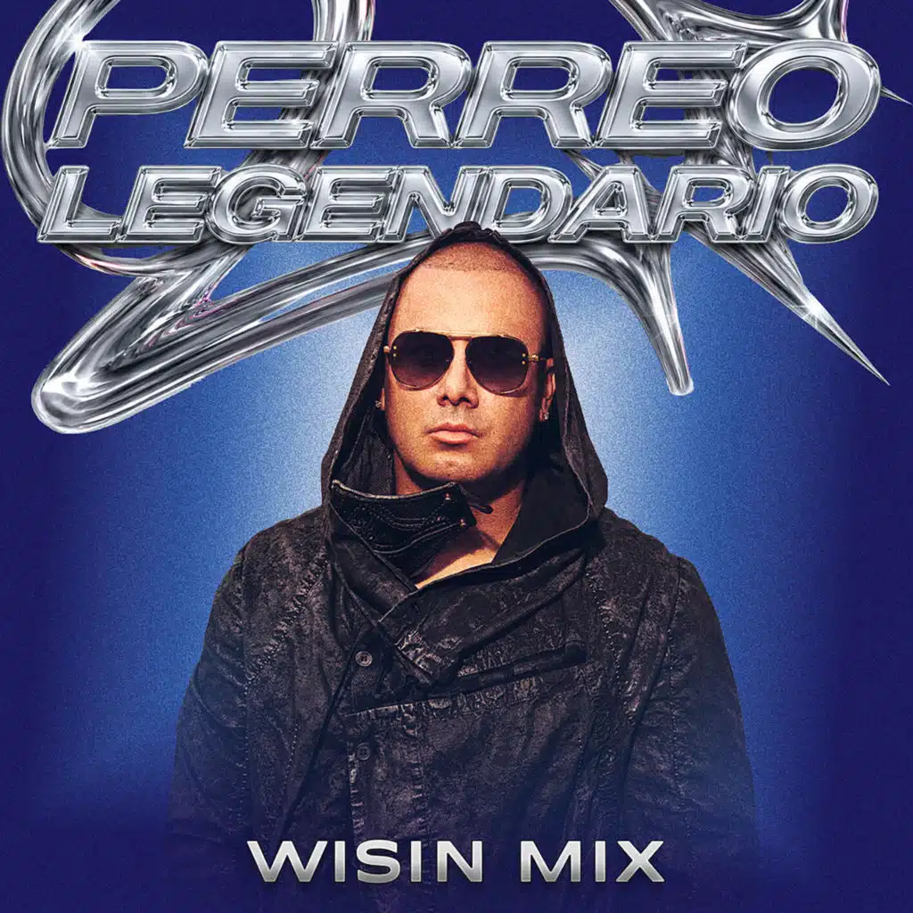 PERREO LEGENDARIO: WISIN MIX