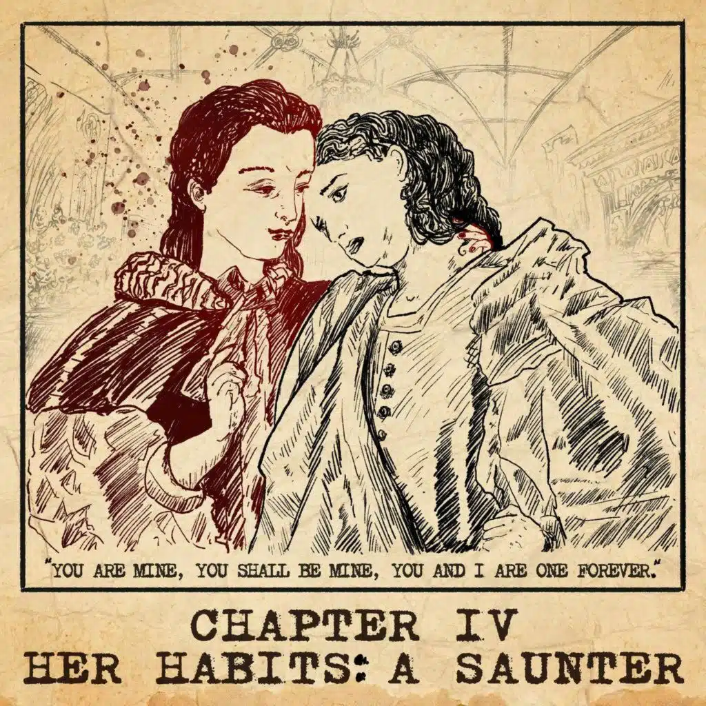 Carmilla E4: Her Habits—A Saunter