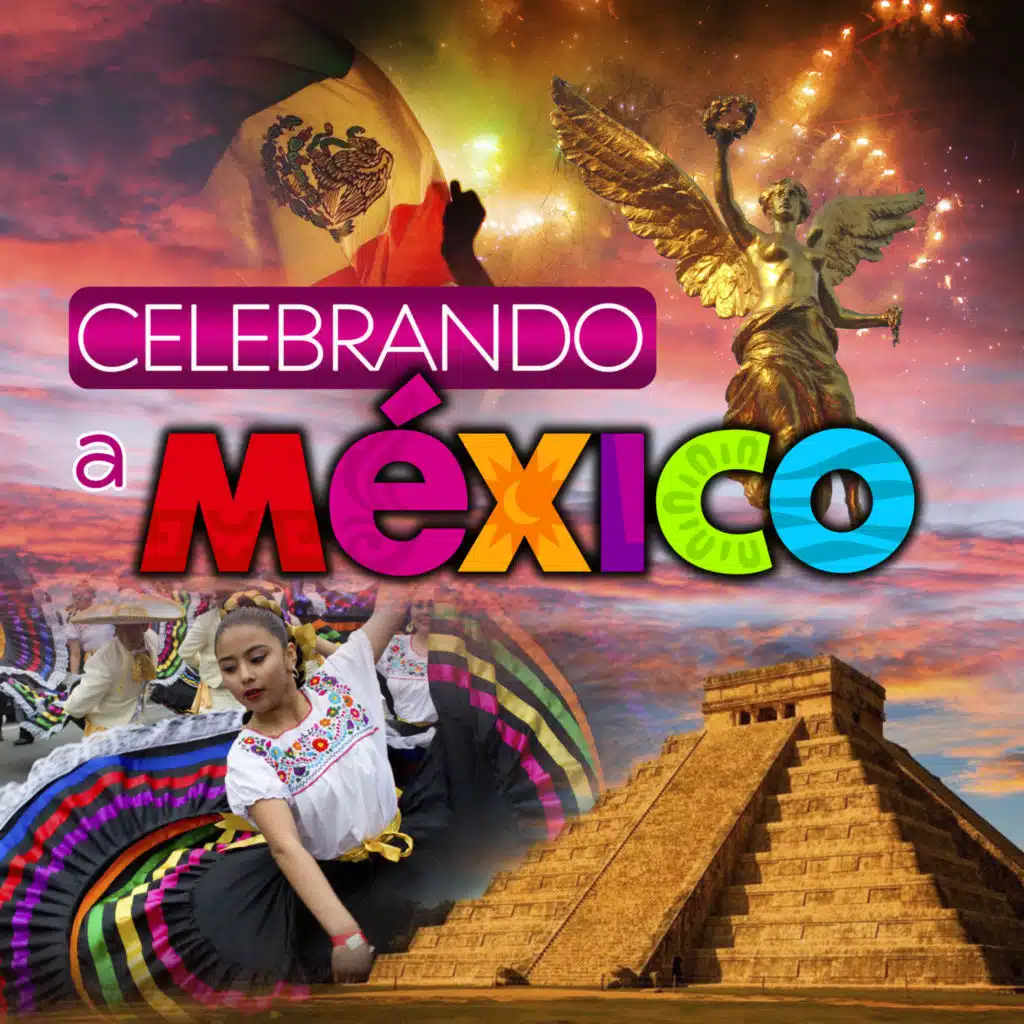 Celebrando a México