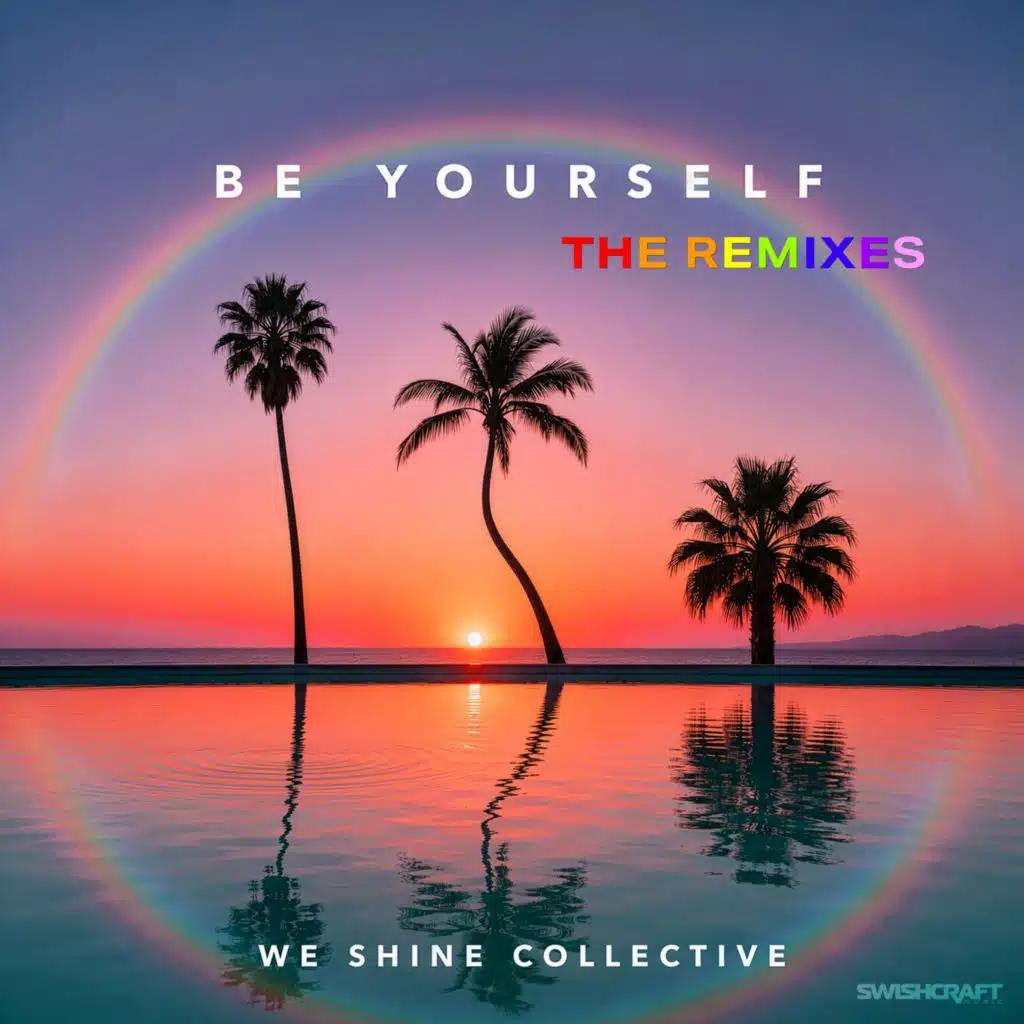 Be Yourself (The Remixes)