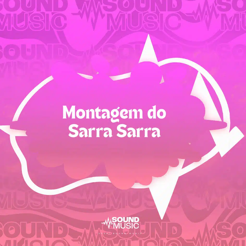 MONTAGEM DO SARRA SARRA