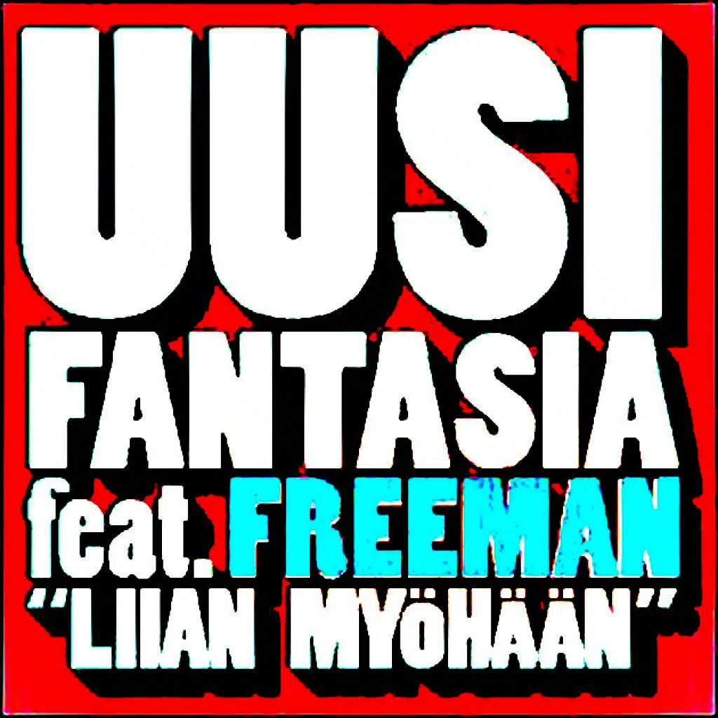 Liian Myöhään (feat.Freeman)