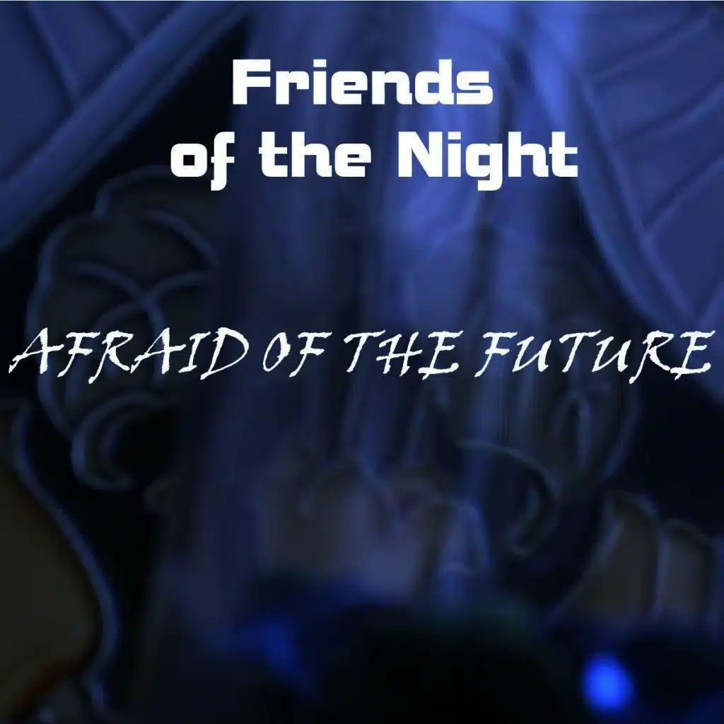 Afraid of the Future