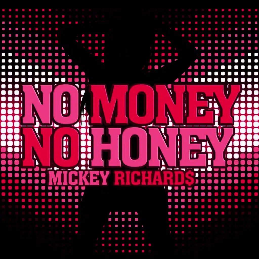 No Money No Honey