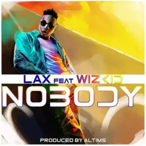 Nobody (feat. Wizkid)