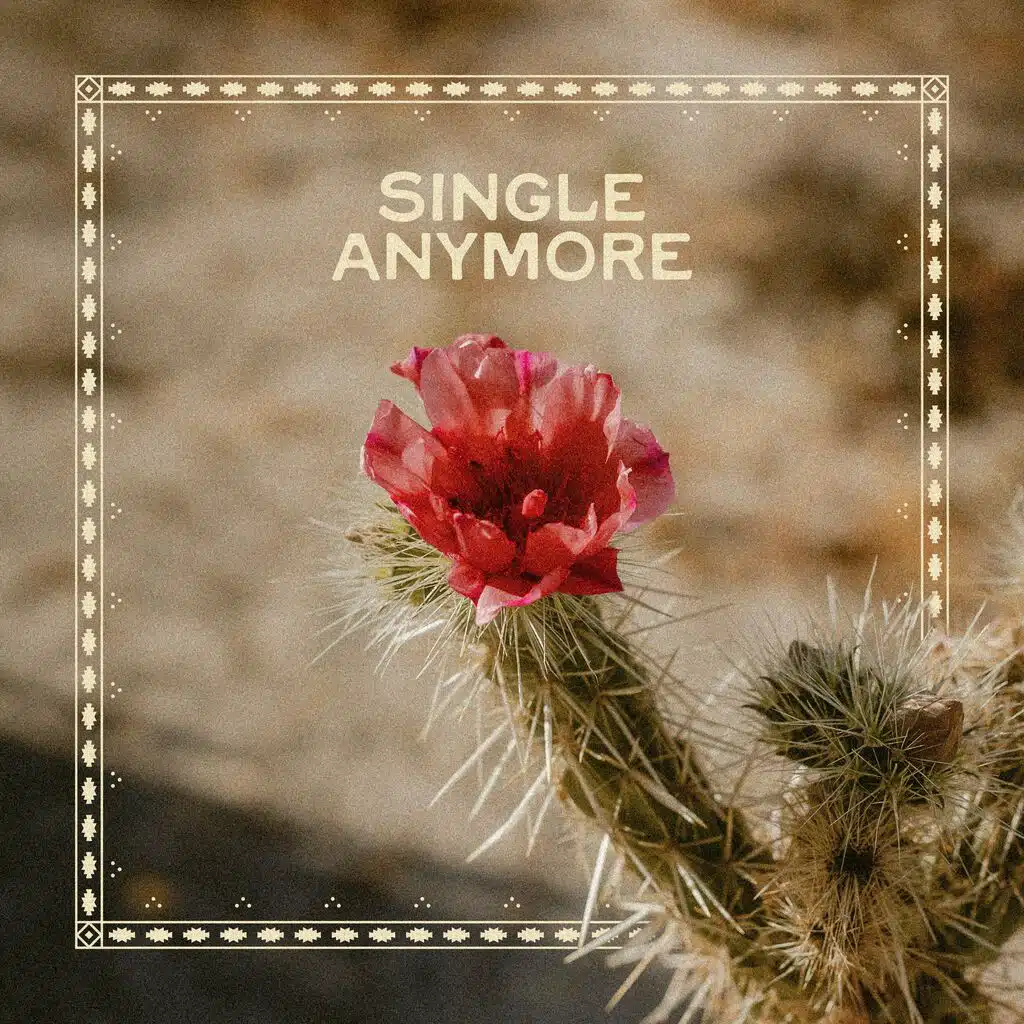 Single Anymore