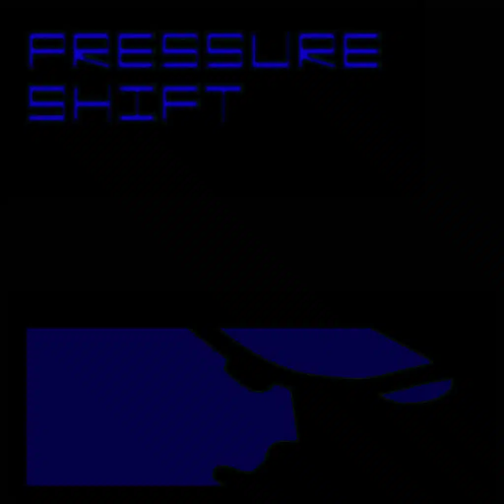 Pressure Shift