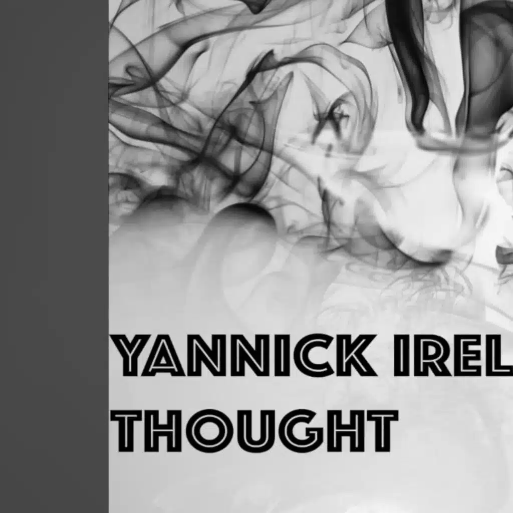 Thought (feat. Yannick Ireland)