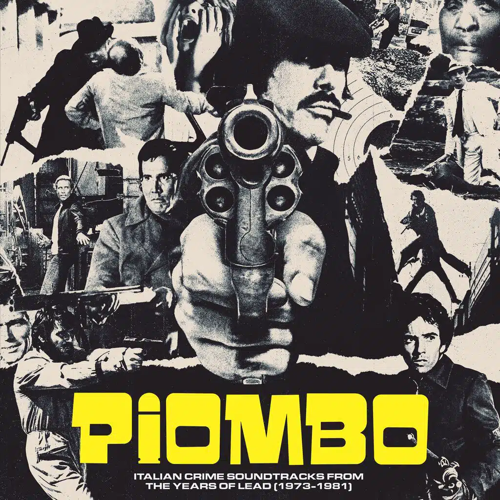 PIOMBO - Italian Crime Soundtracks From The Years Of Lead(1973-1981)