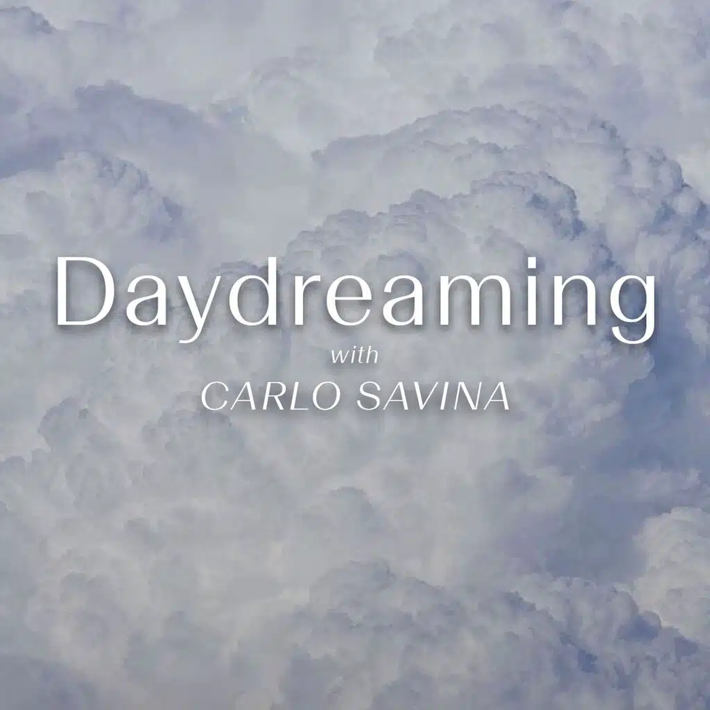 Daydreaming With Carlo Savina