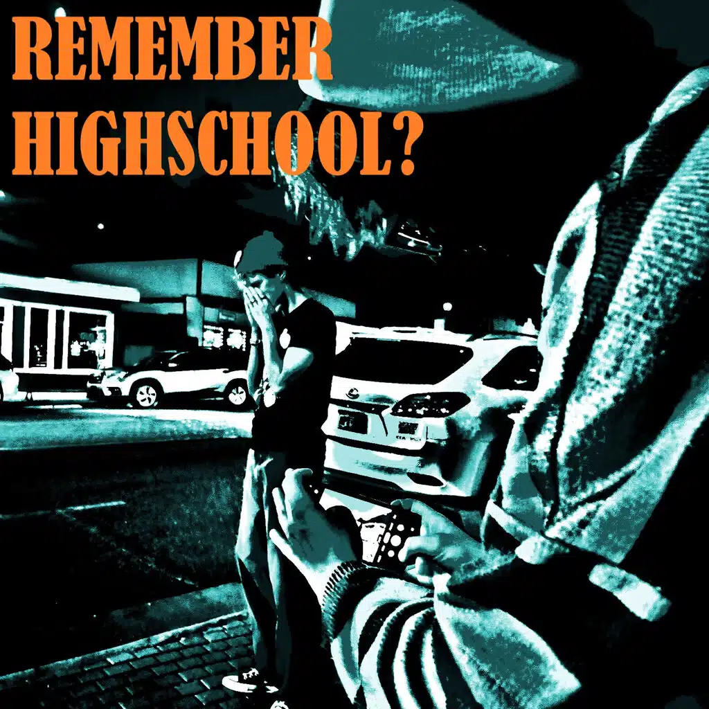 Remember Highschool?