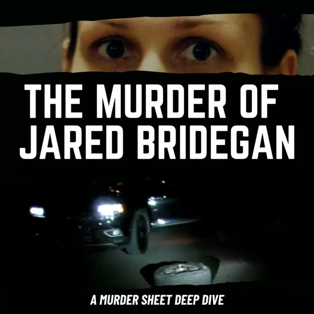 The Murder of Jared Bridegan: Indictments and Arrests