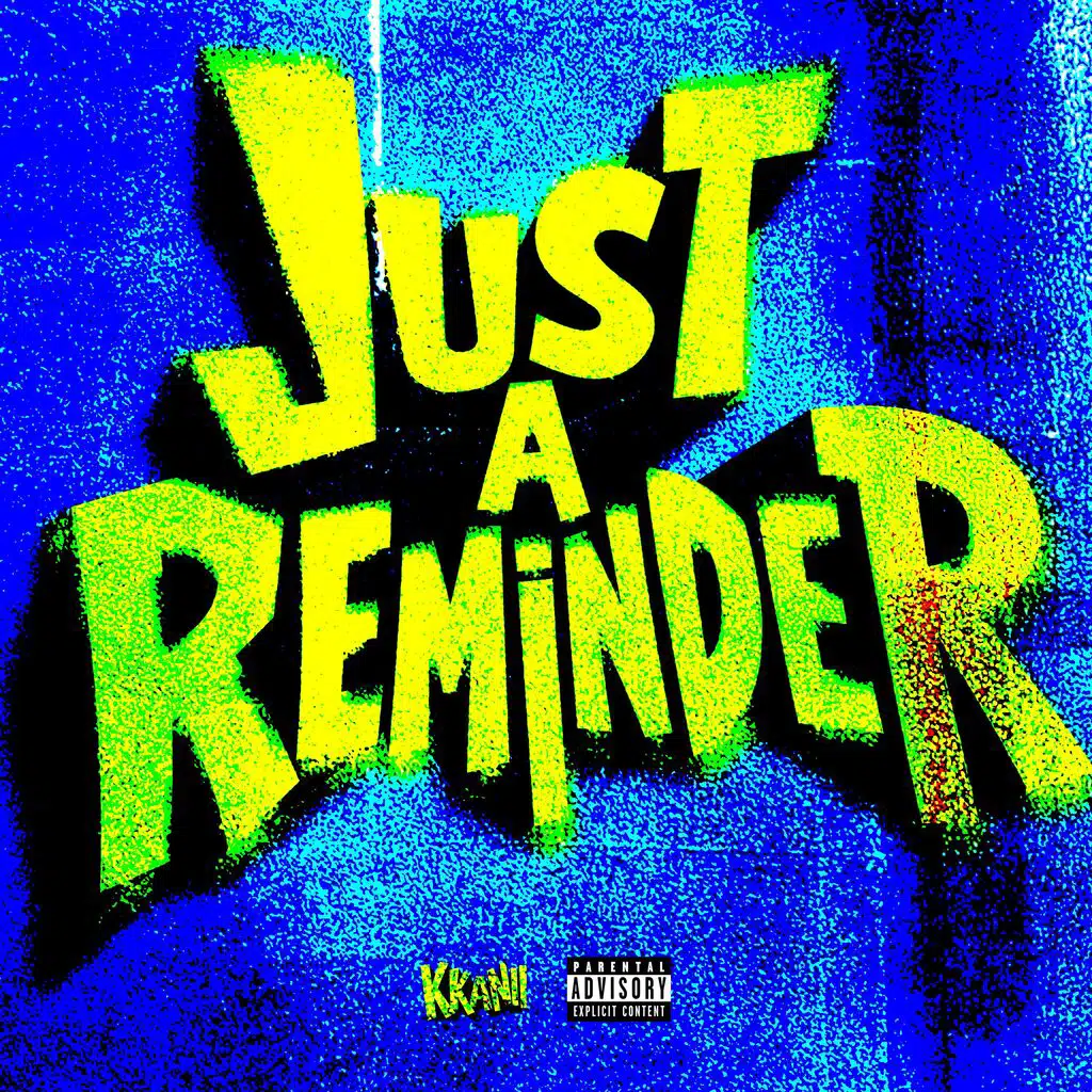 Just A Reminder