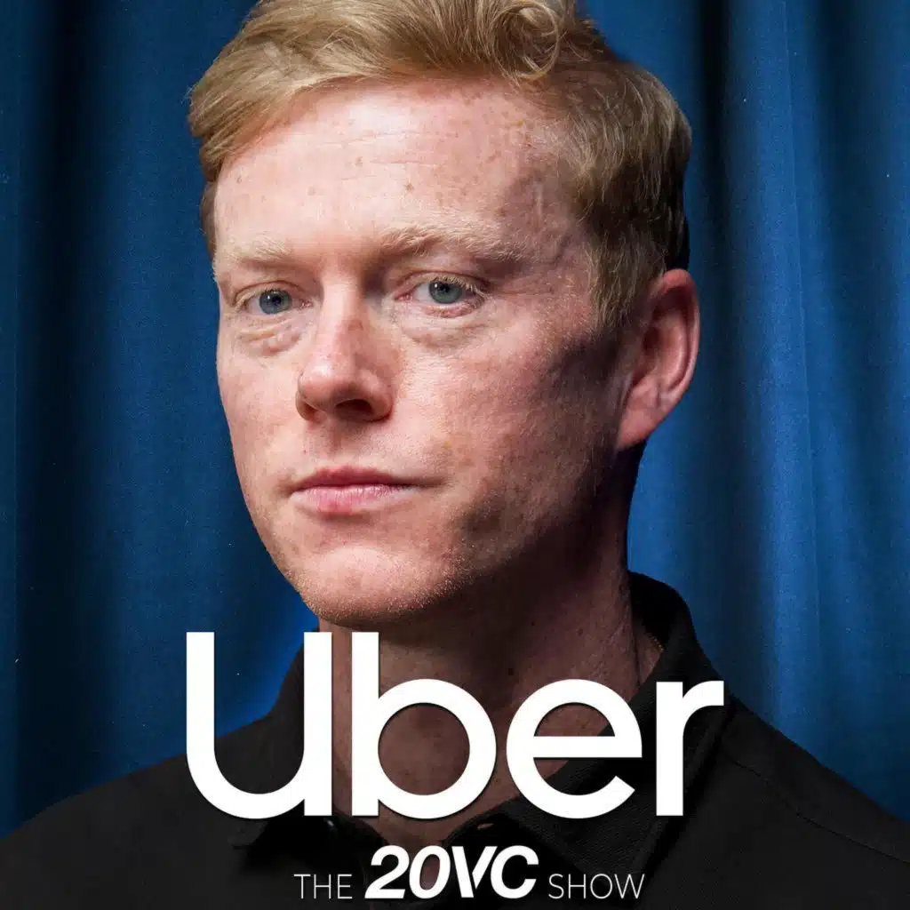 20VC: Uber President on The Untold Uber Stories: Travis, China and Self-Driving | Why Autonomy Is Existential | How to Beat DoorDash to #1 in Food with Andrew MacDonald