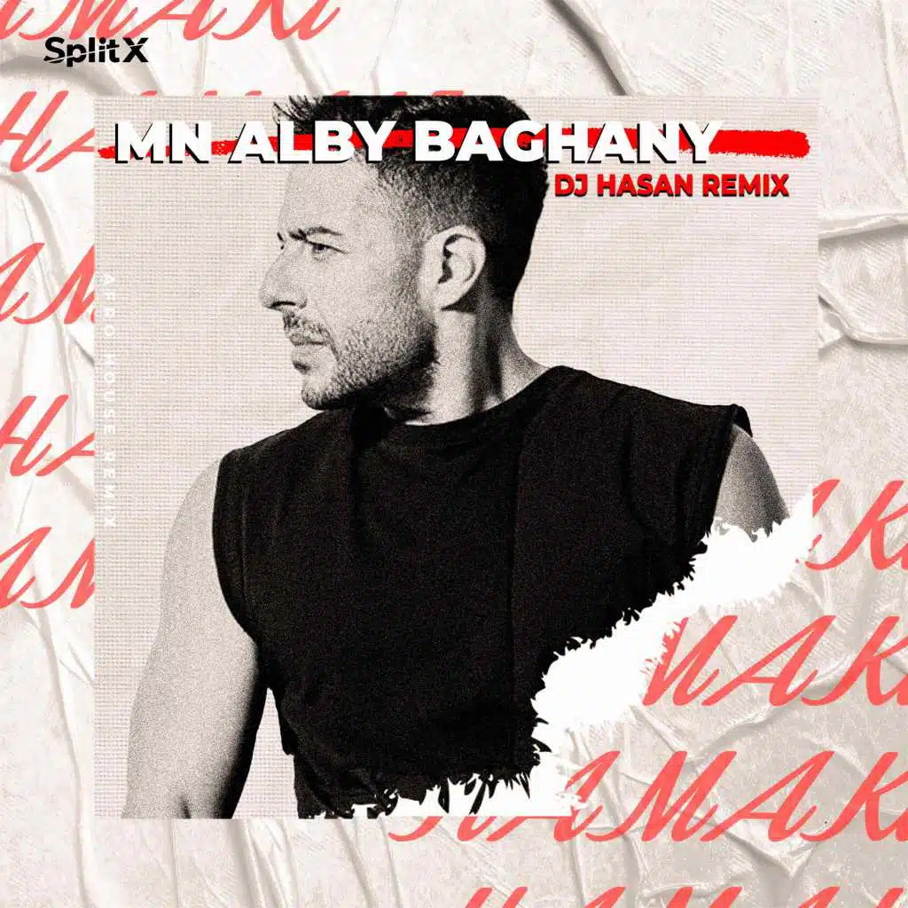 Mn Alby Baghany (DJ Hasan Remix)