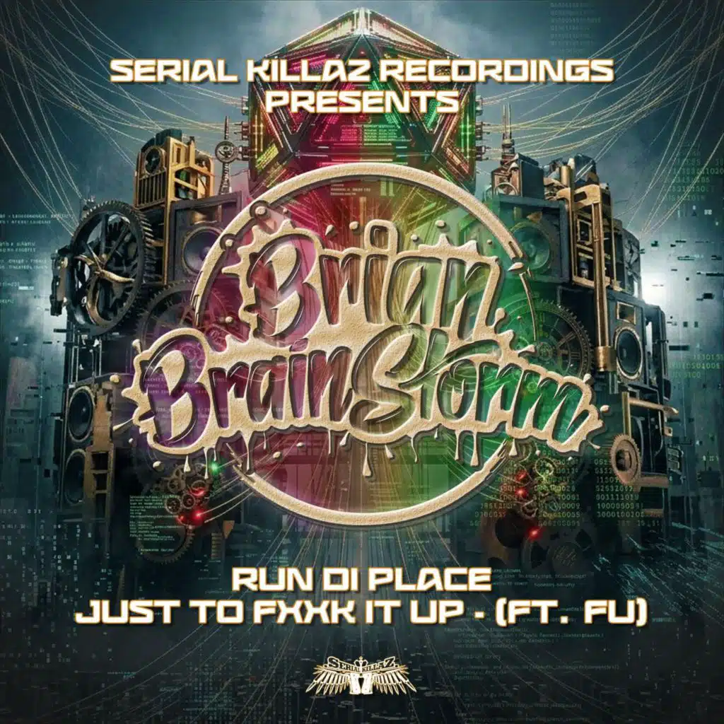 Run Di Place / Just To FxxK It Up