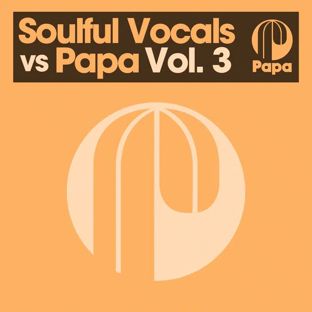Soulful Vocals vs Papa (Vol. 3)
