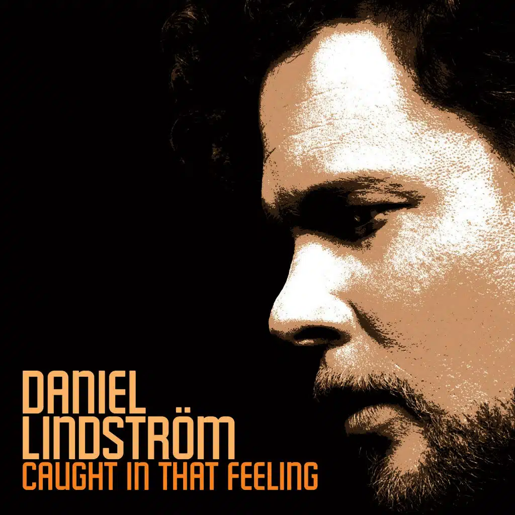 Caught in That Feeling