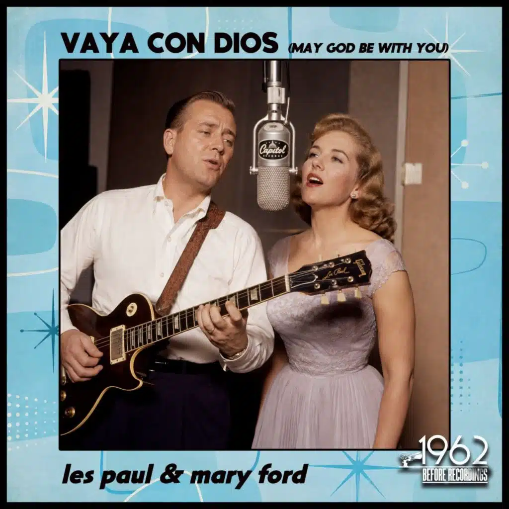 Vaya Con Dios (May God Be with You)