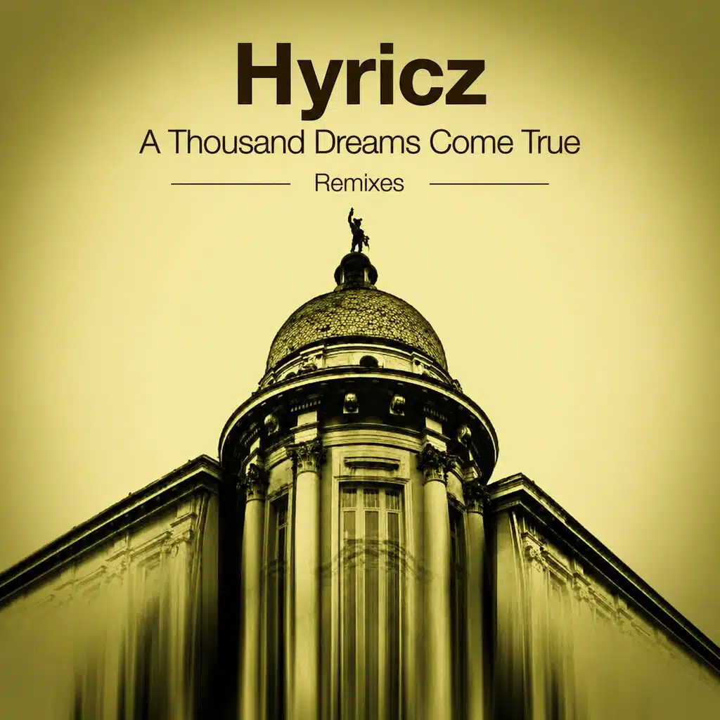 A Thousand Dreams Come True (Remixes)