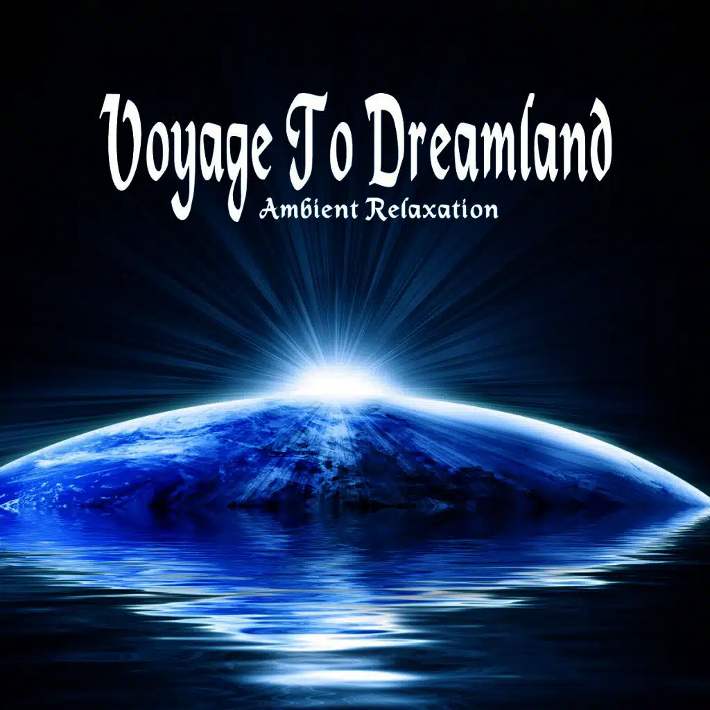 Voyage to Dreamland