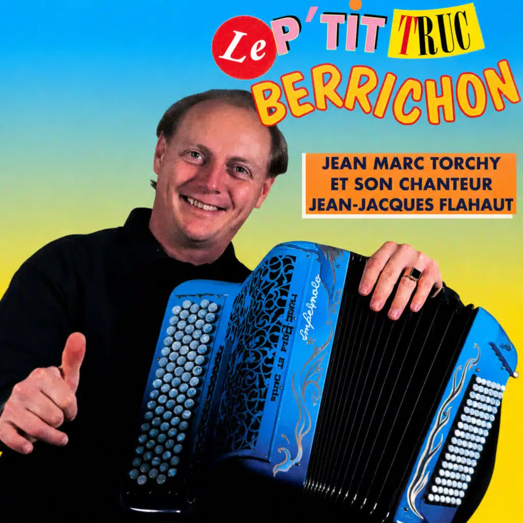 Le p'tit truc berrichon (feat. Jean-Jacques Flahaut)