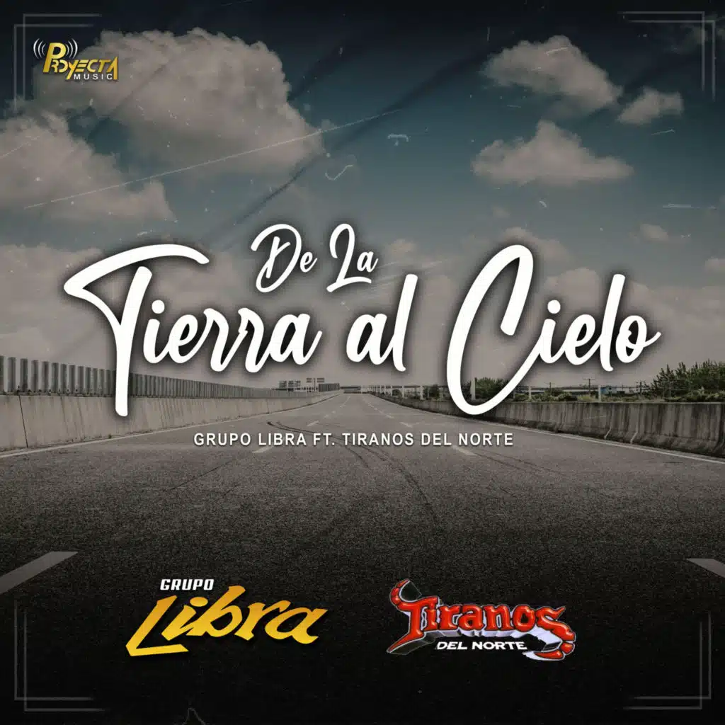 De La Tierra Al Cielo (feat. Los Tiranos del Norte)