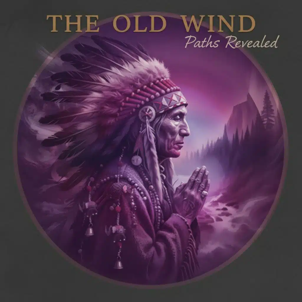 The Old Wind - Paths Revealed