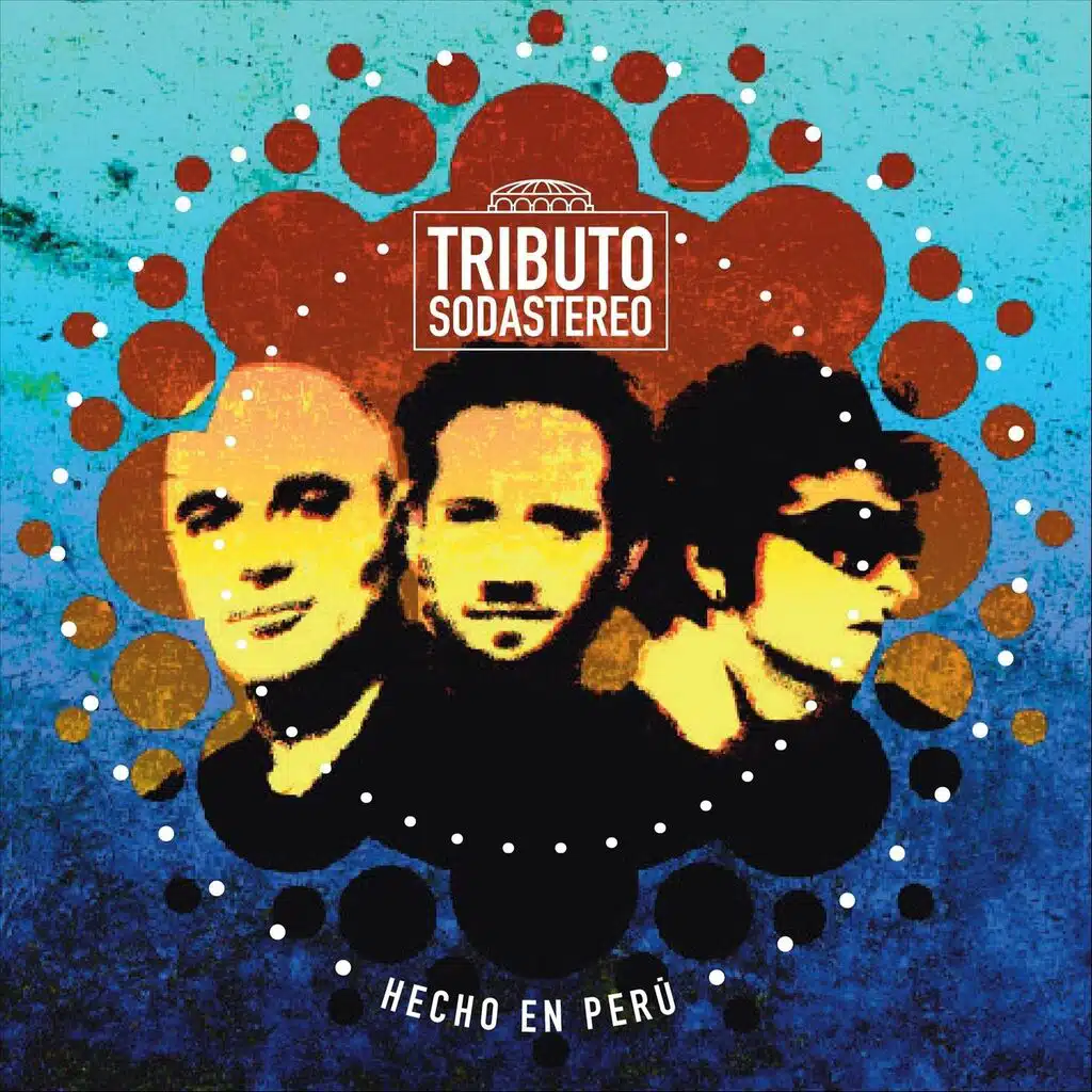 Hecho En Perú: Tributo a Soda Stereo