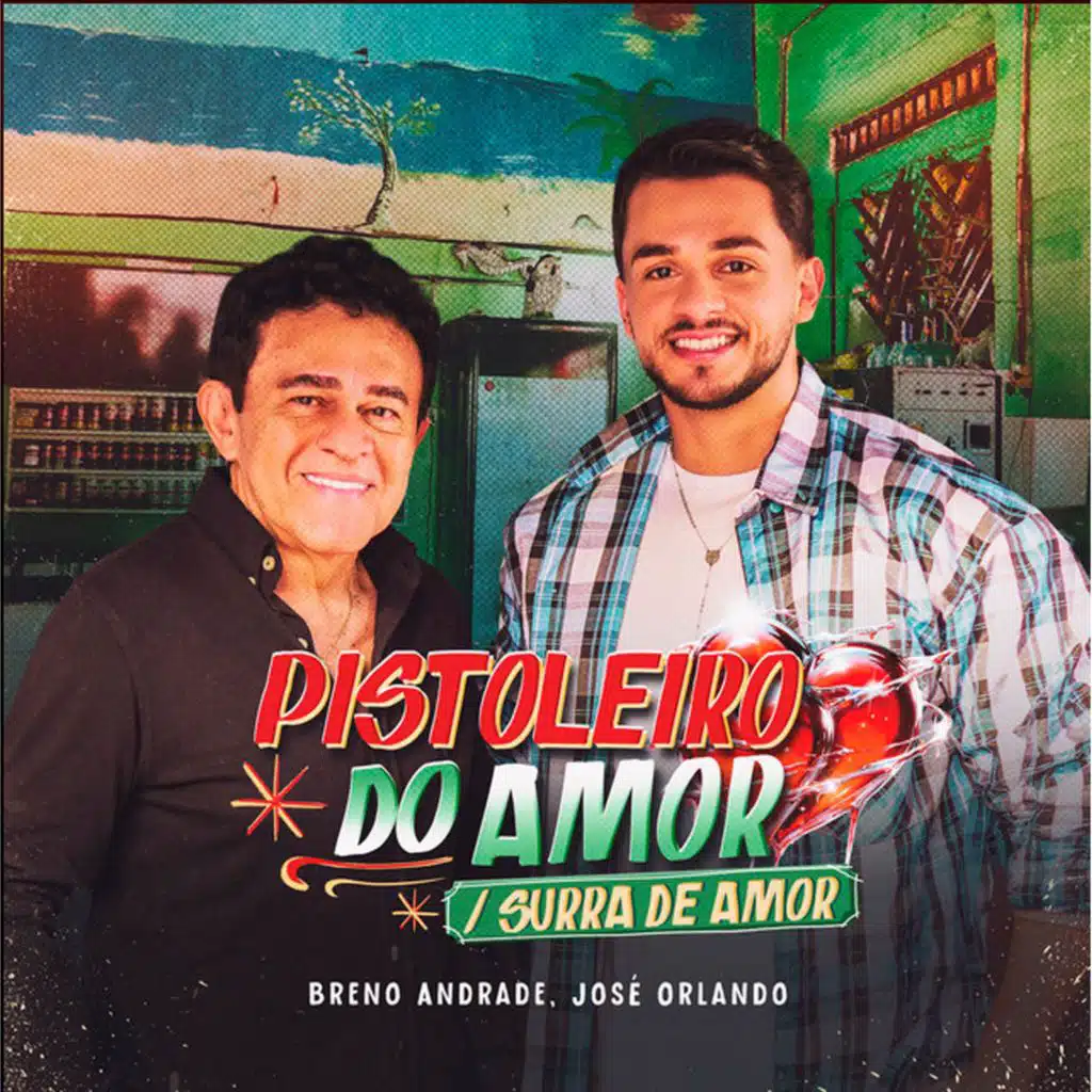 Pistoleiro do Amor / Surra de Amor